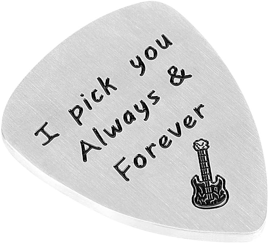 Guitar Pick, I Pick You Always & Forever, Anniversary Gift for Musician Guitar Playe